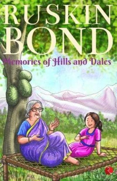 Cover for Ruskin Bond · Memories of Hills and Dales (Paperback Book) (2018)