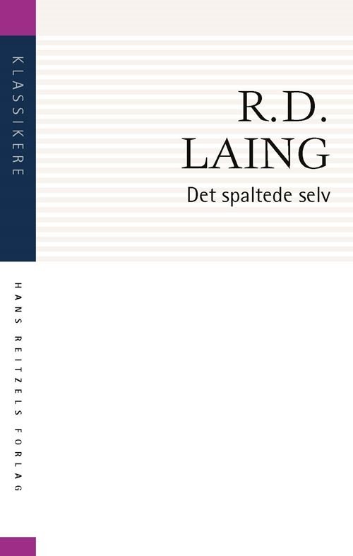 Cover for R.D. Laing · Klassikere: Det spaltede selv (Hæftet bog) [2. udgave] (2021)