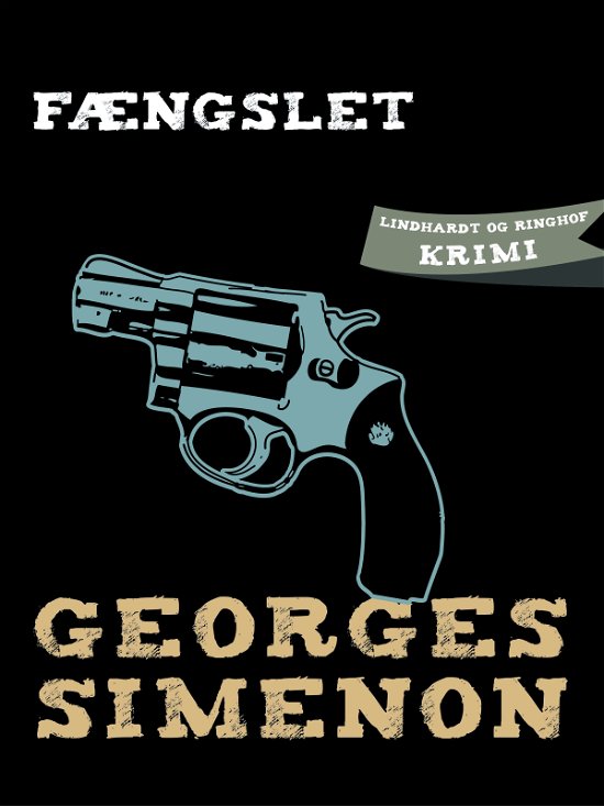 Cover for Georges Simenon · Fængslet (Sewn Spine Book) [1st edition] (2018)