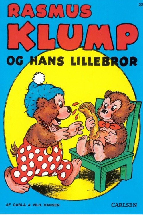 Cover for Carla og Vilh. Hansen · Rasmus Klump og hans lillebror  (11) - (kolli á 4 stk. - pr. stk. 29,95) (Sewn Spine Book) [2. wydanie] (2014)