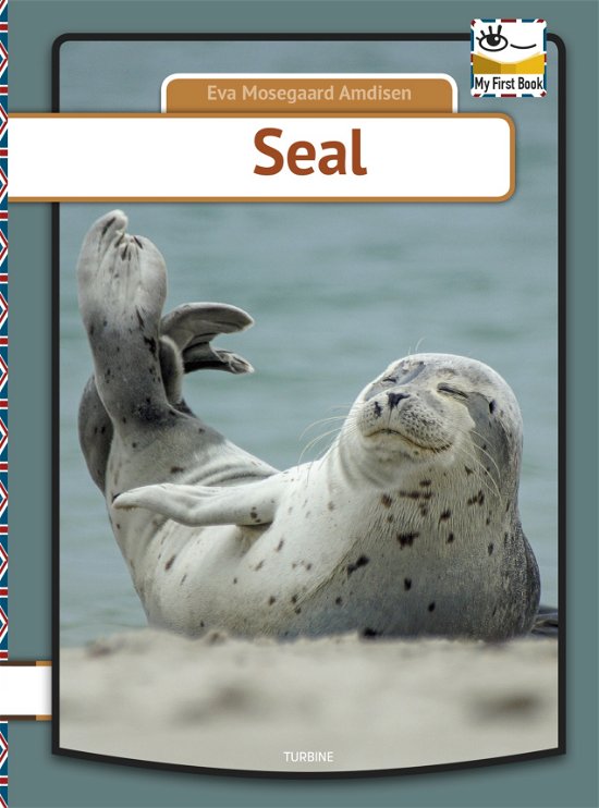Cover for Eva Mosegaard Amdisen · My first book: Seal (Hardcover Book) [1.º edición] (2019)