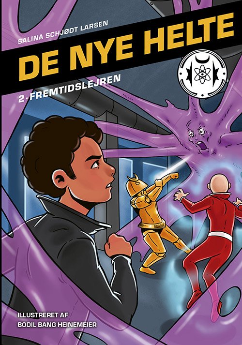 Cover for Salina Schjødt Larsen · De nye helte: De nye helte 2: Fremtidslejren (Bound Book) [1er édition] (2022)