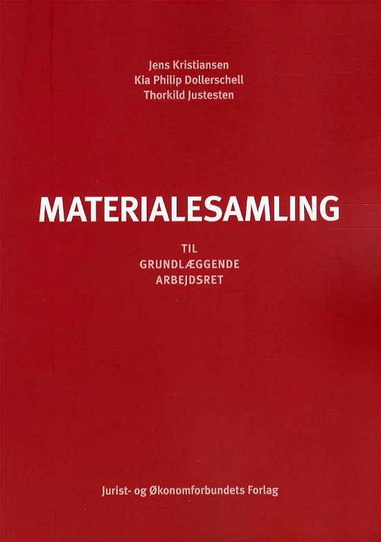 Materialesamling - Jens Kristiansen; Kia Philip Dollerschel & Torkild Justesen  red. - Bøger - Djøf Forlag - 9788757431421 - 30. august 2013