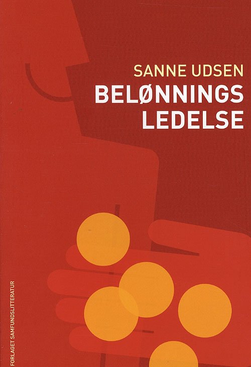 Cover for Sanne Udsen · Belønningsledelse (Taschenbuch) [1. Ausgabe] (2007)