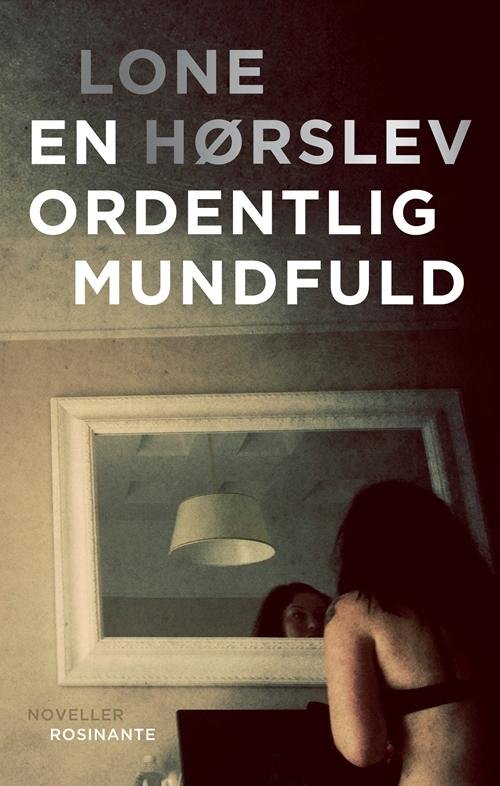 Cover for Lone Hørslev · En ordentlig mundfuld (Bound Book) [1th edição] (2017)