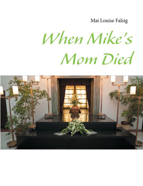 Cover for Mai Louise Falsig · When Mike's Mom Died (Paperback Bog) [1. udgave] [Paperback] (2014)