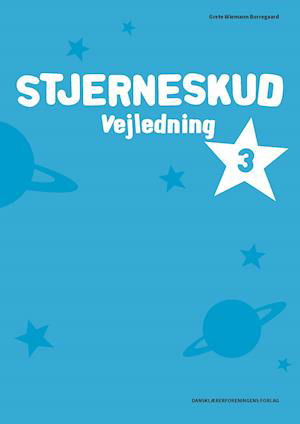 Cover for Grete Wiemann Borregaard · STJERNESKUD: Stjerneskud 3. Vejledning (Poketbok) [1:a utgåva] (2020)