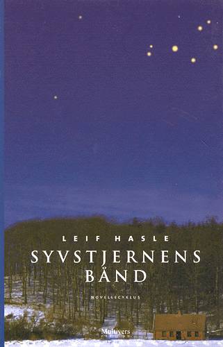 Cover for Leif Hasle · Multivers fiktion.: Syvstjernens bånd (Hæftet bog) [1. udgave] (2001)