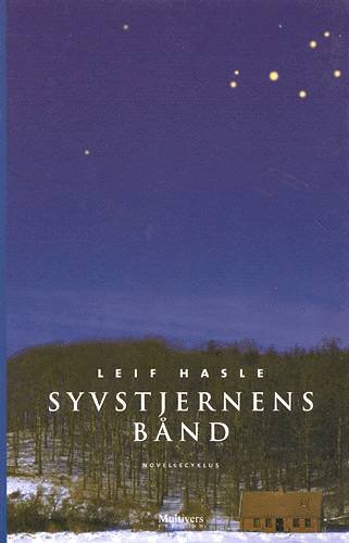 Cover for Leif Hasle · Multivers fiktion.: Syvstjernens bånd (Sewn Spine Book) [1. Painos] (2001)