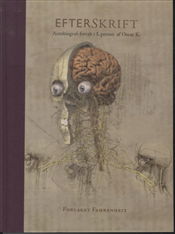 Cover for Oscar K. · .: Efterskrift - en autobiografi fortalt i 3. person (Bound Book) [1st edition] [Indbundet] (2012)