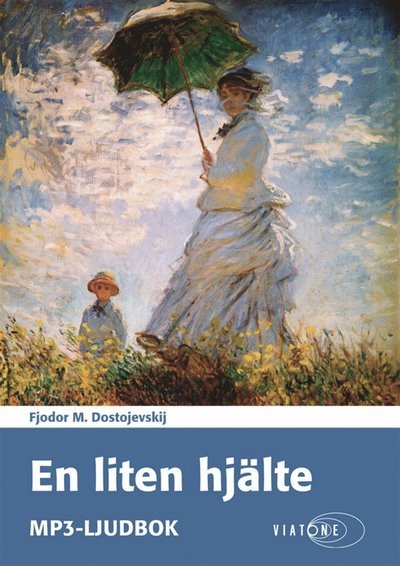 Cover for Fjodor Dostojevskij · En liten hjälte (Hörbuch (MP3)) (2015)