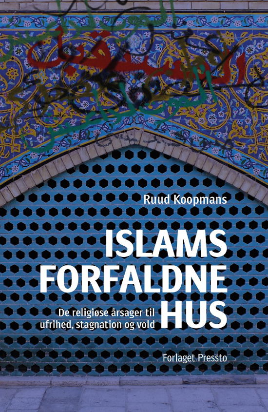 Cover for Ruud Koopmans · Islams forfaldne hus (Taschenbuch) [1. Ausgabe] (2020)