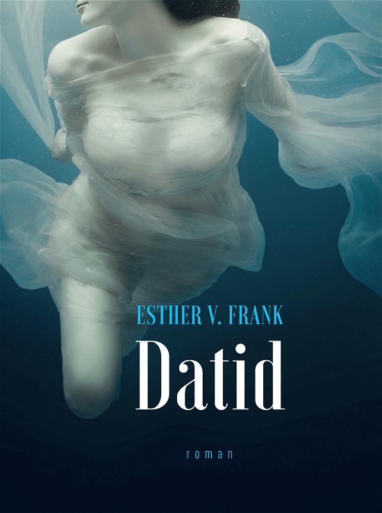 Cover for Esther V. Frank · Datid (Sewn Spine Book) [1er édition] (2020)