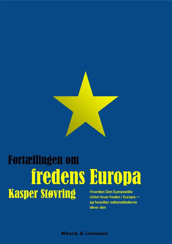 Cover for Kasper Støvring · Fortællingen om fredens Europa (Paperback Book) [1º edição] [Paperback] (2014)