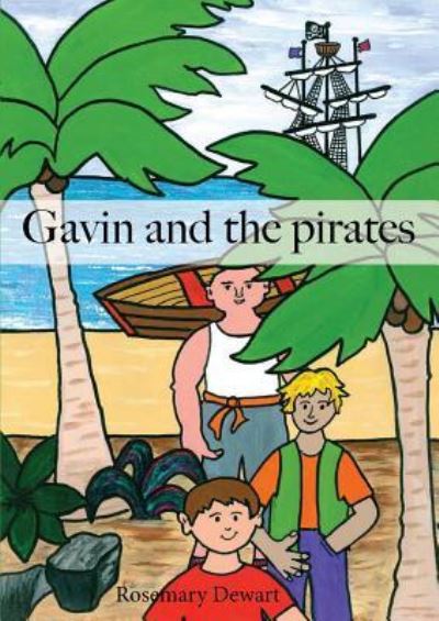 Cover for Rosemary Dewart · Gavin and the pirates (Paperback Book) (2015)