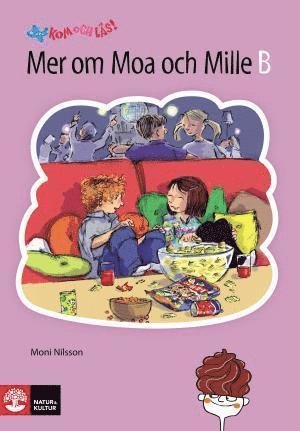 Kom och läs!: Kom och läs!. Mer om Moa och Mille, B - Moni Nilsson - Bøger - Natur & Kultur Läromedel - 9789127732421 - 21. august 2000