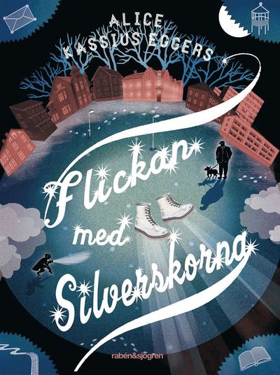 Cover for Alice Kassius Eggers · Flickan med silverskorna (ePUB) (2015)