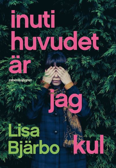 Inuti huvudet är jag kul - Lisa Bjärbo - Audio Book - Rabén & Sjögren - 9789129712421 - June 13, 2018