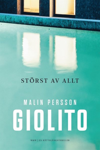 Cover for Malin Persson Giolito · Störst av allt (ePUB) (2016)