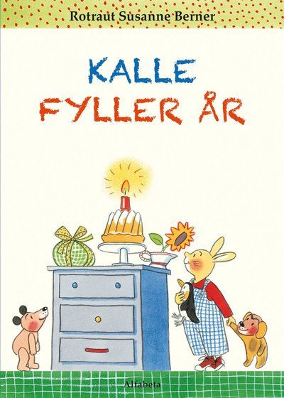 Cover for Rotraut Susanne Berner · Kalle fyller år (Kartonbuch) (2016)