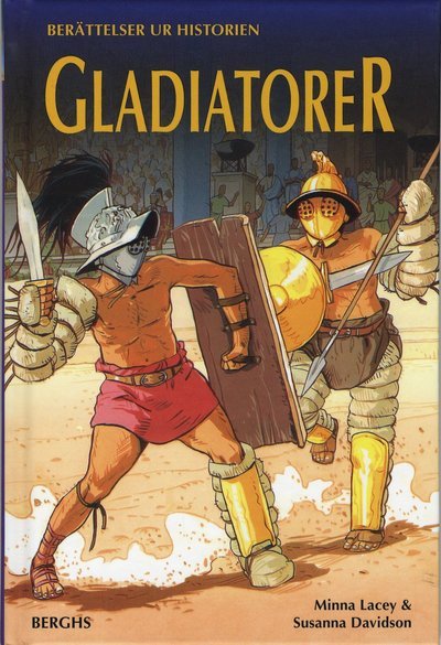 Cover for Susanna Davidson · Berättelser ur historien: Gladiatorer (Indbundet Bog) (2009)