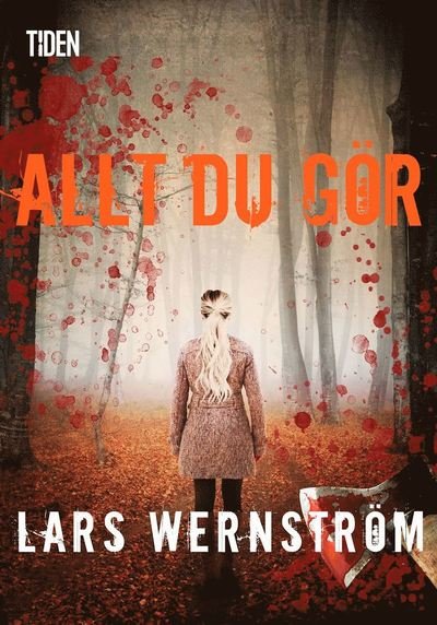 Cover for Lars Wernström · Privatutredare Erik Sandell: Allt du gör (ePUB) (2020)