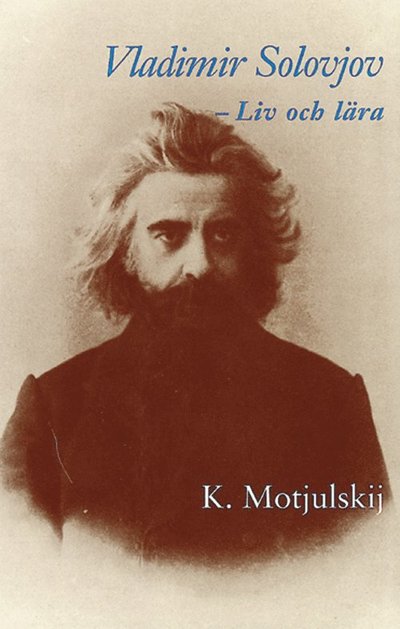 Cover for Konstantin Vasilevic Motjulskij · Vladimir Solovjov : liv och lära (Paperback Book) (1997)