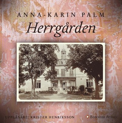 Cover for Anna-Karin Palm · Herrgården (Hörbuch (MP3)) (2015)