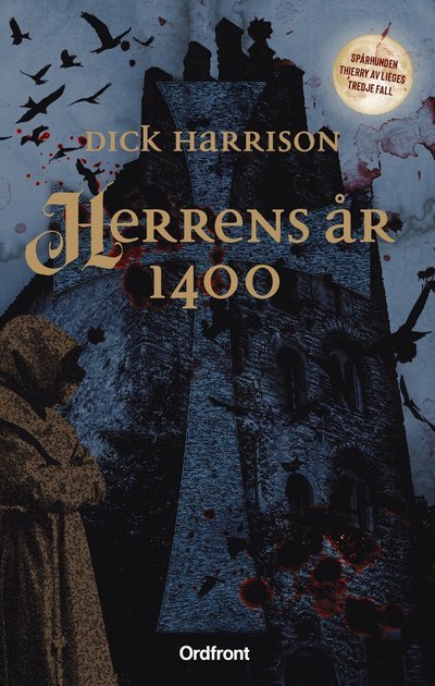 Herrens år 1400 - Dick Harrison - Böcker - Ordfront förlag - 9789177753421 - 14 april 2023