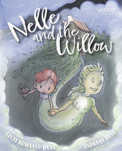 Cover for Cecee Rowland-Huss · Nelle and the Willow (Map) (2021)