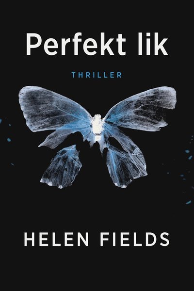 Cover for Helen Fields · Edinburgh-serien: Perfekt lik (ePUB) (2020)