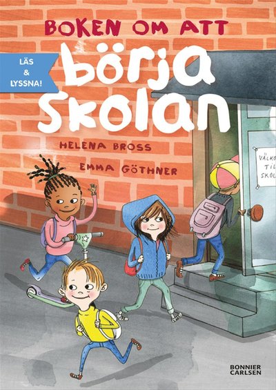 Cover for Helena Bross · Boken om att börja skolan (e-bok+ljud) (ePUB) (2022)
