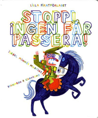 Cover for Isabel Minhós Martins · Stopp! Ingen får passera! (Gebundesens Buch) (2016)