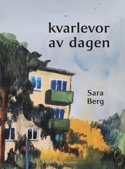 Cover for Sara Berg · Kvarlevor Av Dagen (Paperback Book) (2025)