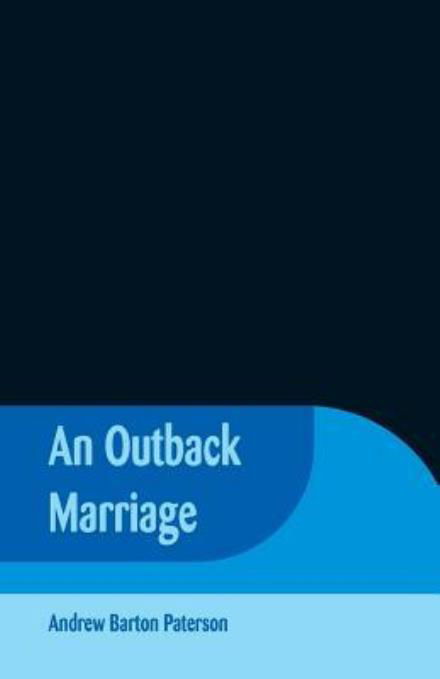 Cover for Andrew Barton Paterson · An Outback Marriage (Paperback Book) (2018)