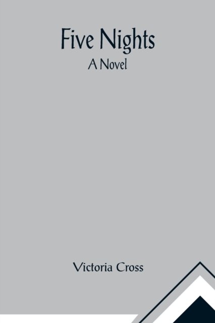 Cover for Victoria Cross · Five Nights (Pocketbok) (2022)