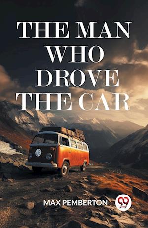 The Man Who Drove The Car (Edition2024) - Max Pemberton - Books - Double 9 Books LLP - 9789363055421 - April 14, 2024