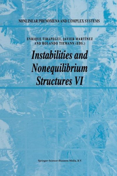 E Tirapegui · Instabilities and Nonequilibrium Structures - Nonlinear Phenomena and Complex Systems (Paperback Book) [Softcover Reprint of the Original 1st Ed. 2000 edition] (2012)
