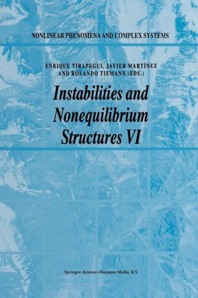 Cover for E Tirapegui · Instabilities and Nonequilibrium Structures - Nonlinear Phenomena and Complex Systems (Paperback Book) [Softcover Reprint of the Original 1st Ed. 2000 edition] (2012)