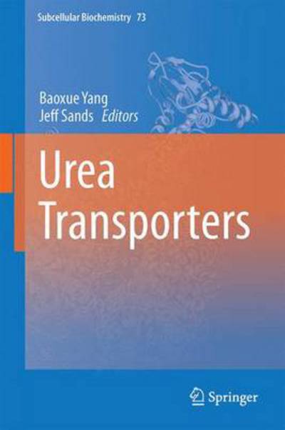 Cover for Baoxue Yang · Urea Transporters - Subcellular Biochemistry (Hardcover Book) [2014 edition] (2014)