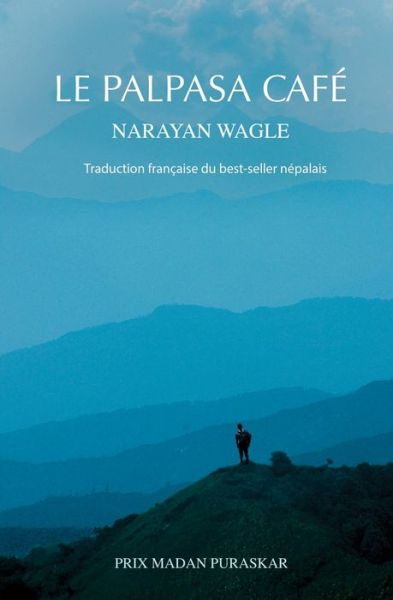 Cover for Narayan Wagle · Le Palpasa Cafe (Paperback Book) (2014)