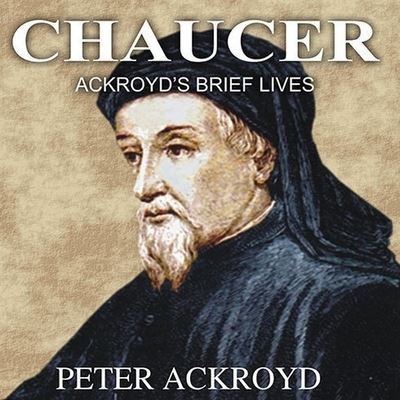 Cover for Peter Ackroyd · Chaucer (CD) (2005)