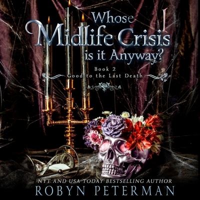 Cover for Robyn Peterman · Whose Midlife Crisis Is It Anyway? (CD) (2021)