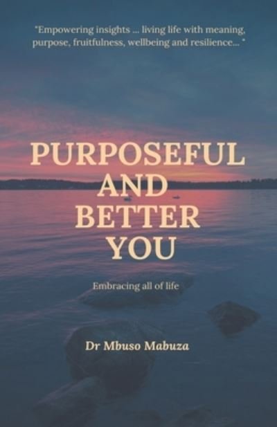 Cover for Mbuso Mabuza · Purposeful And Better You (Paperback Bog) (2022)