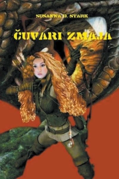 Cover for Susanna D Stark · &amp;#268; uvari zmaja (Paperback Book) (2022)