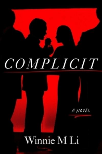 Cover for Winnie M. Li · Complicit (Book) (2022)