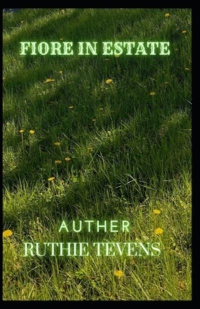 Cover for Ruthie Tevens · Fiore In Estate (Paperback Book) (2022)