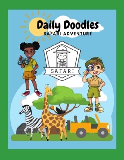 Cover for Tanicia C · Daily Doodles Safari Adventure: Activity Book (Paperback Book) (2021)