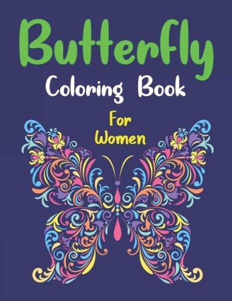 Cover for Mahleen Press · Butterfly Coloring Book For Women (Paperback Bog) (2020)