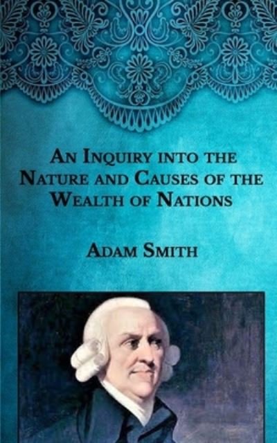Cover for Adam Smith · An Inquiry into the Nature and Causes of the Wealth of Nations (Paperback Book) (2020)